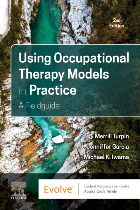 Knjiga Using Occupational Therapy Models in Practice Merrill June Turpin