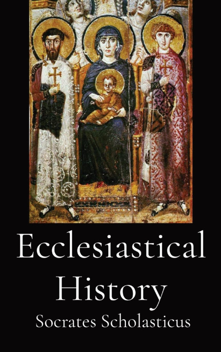 Книга Ecclesiastical History Socrates Scholasticus