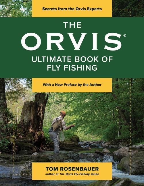 Carte The Orvis Ultimate Book of Fly Fishing: Secrets from the Orvis Experts 