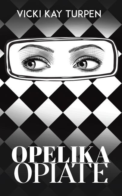 Libro Opelika Opiate Vicki Kay Turpen