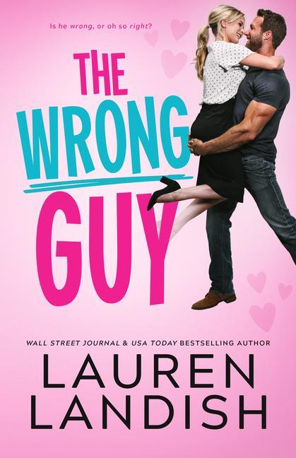 Knjiga The Wrong Guy Lauren Landish