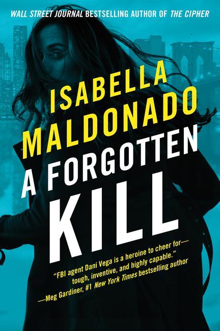 Книга A Forgotten Kill Isabella Maldonado