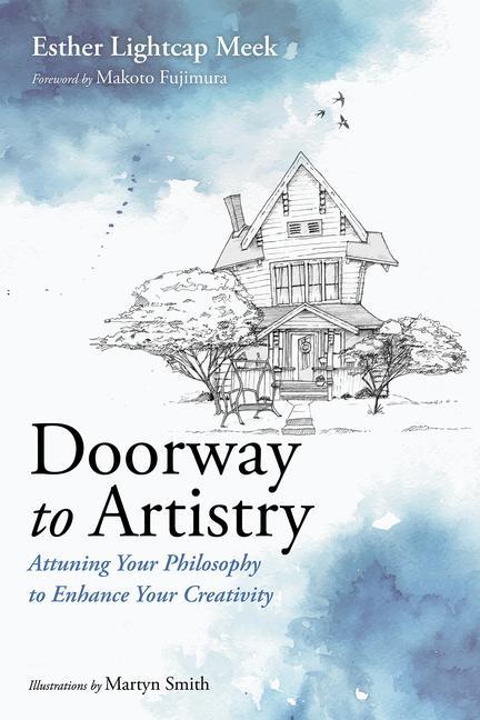 Książka Doorway to Artistry: Attuning Your Philosophy to Enhance Your Creativity Makoto Fujimura