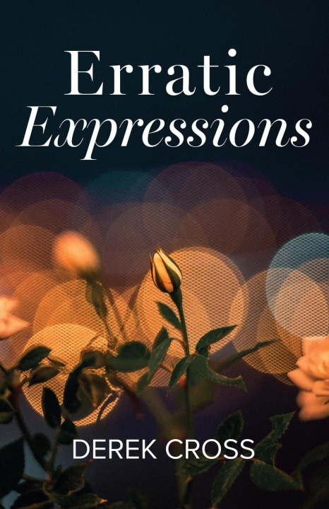 Book Erratic Expressions Derek Cross