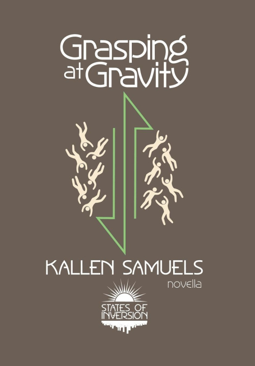 Book Grasping at Gravity Kallen Samuels