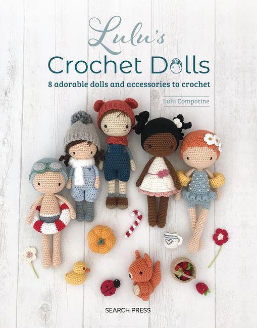Knjiga Lulu's Crochet Dolls: 8 Adorable Dolls and Accessories to Crochet 
