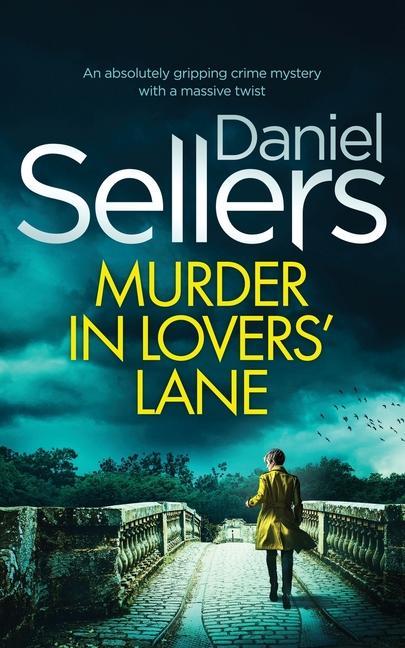 Книга MURDER IN LOVERS' LANE an absolutely gripping crime mystery with a massive twist 