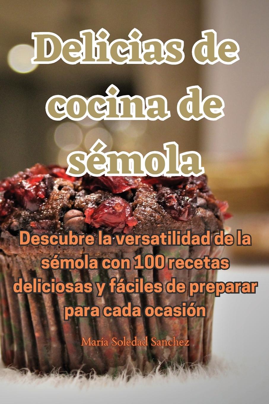 Könyv Delicias de cocina de sémola 