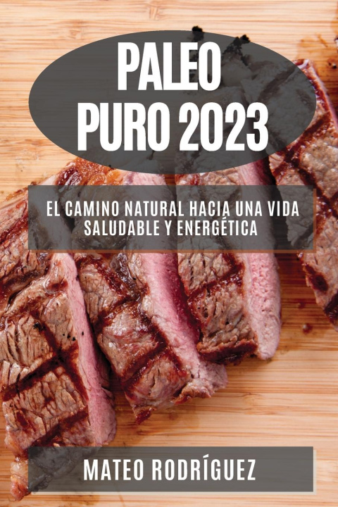 Knjiga Paleo Puro 2023 Mateo Rodríguez