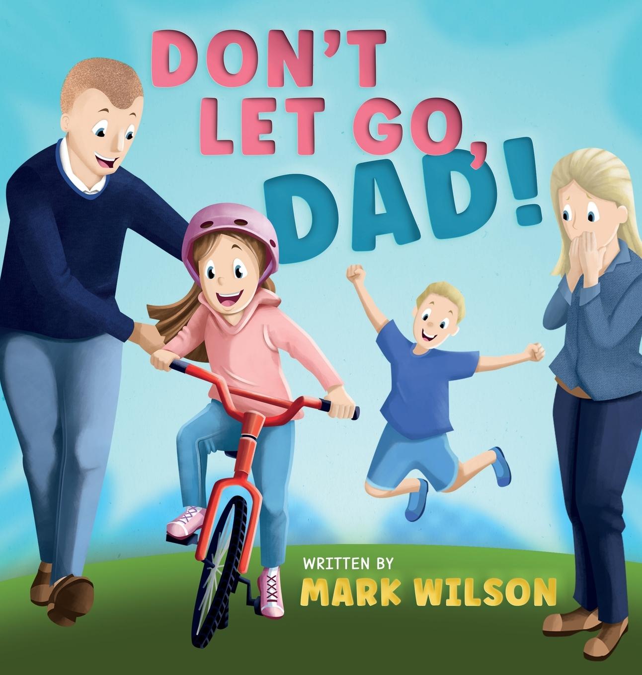 Book Don't let go, Dad Mark Wilson