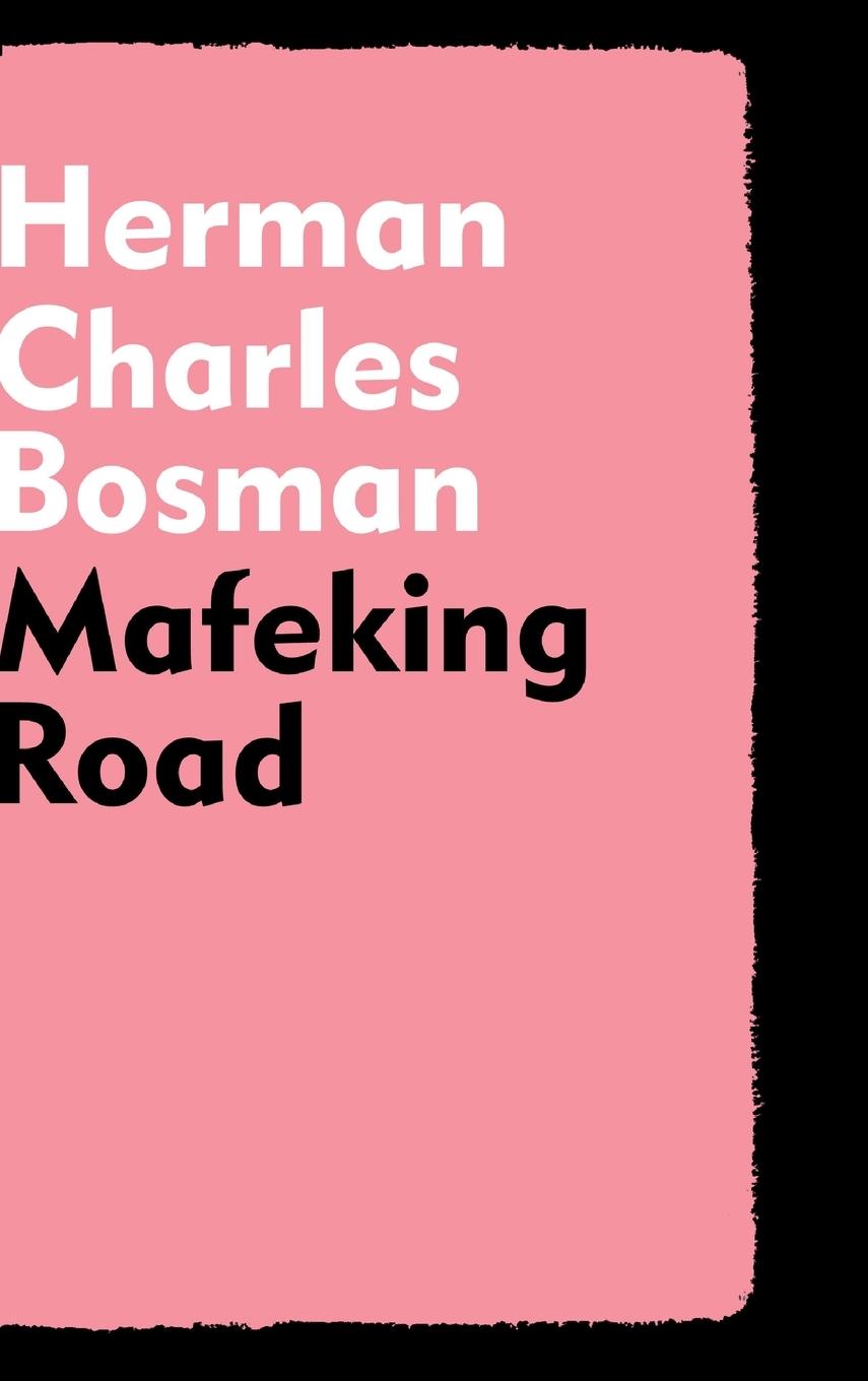 Knjiga Mafeking Road Herman Charles Bosman