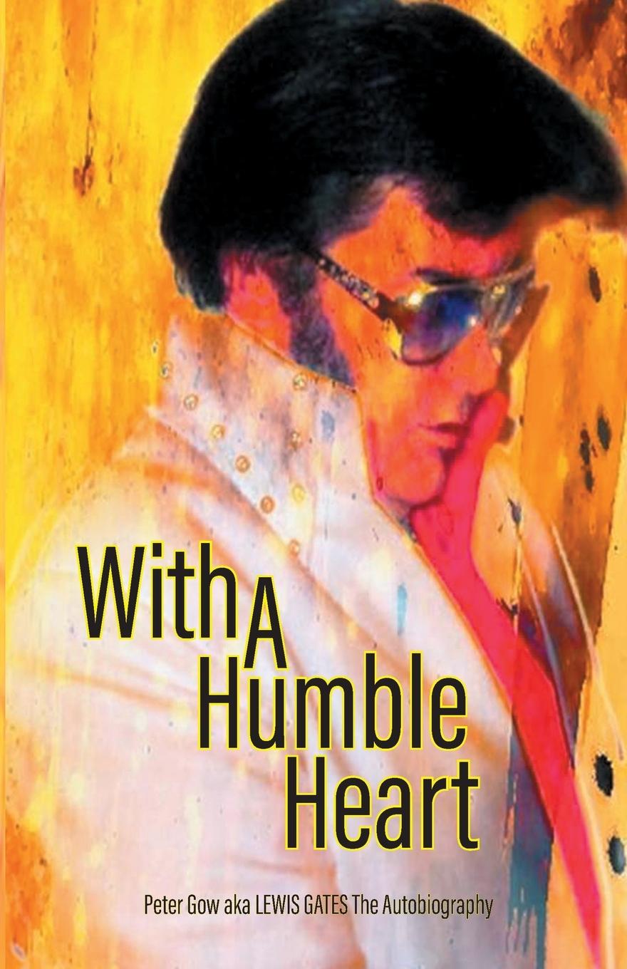 Boek With A Humble Heart Peter Gow