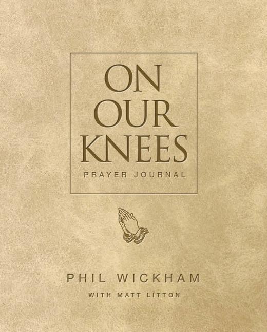 Kniha On Our Knees Prayer Journal Matt Litton