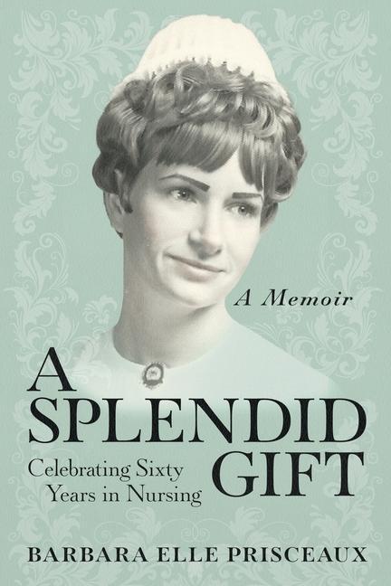 Knjiga A Splendid Gift Barbara Elle Prisceaux