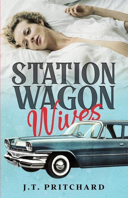 Knjiga Station Wagon Wives J. T. Pritchard