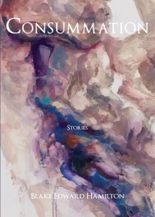 Knjiga Consummation Blake Edward Hamilton