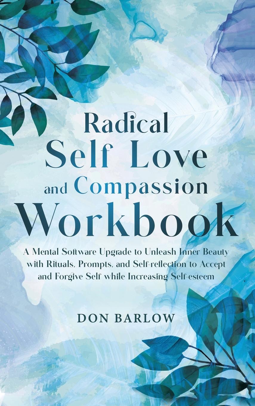 Livre Radical Self Love and Compassion Workbook 