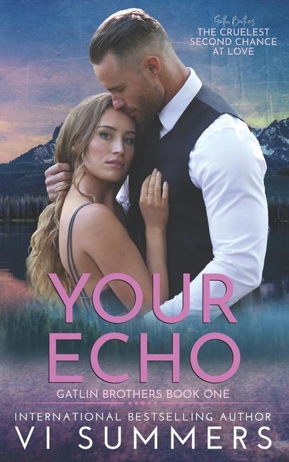 Książka Your Echo: Gatlin Brothers Book 1 Vi Summers