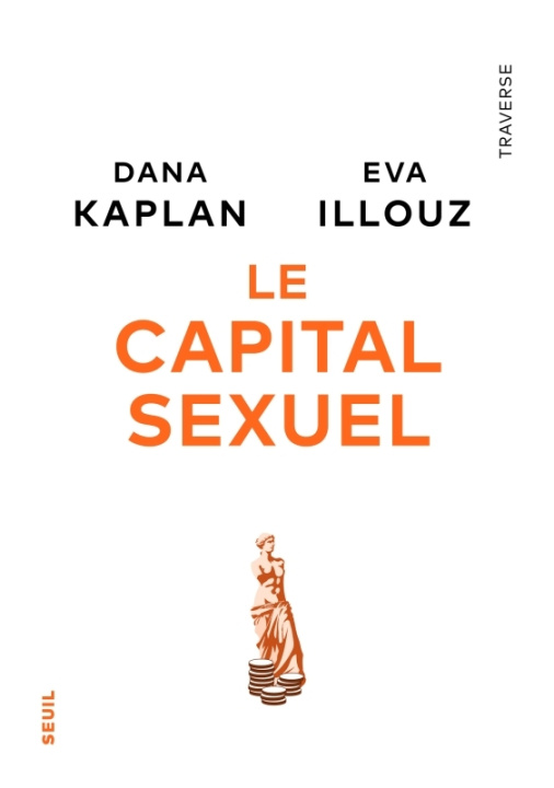 Kniha Le Capital sexuel Eva Illouz