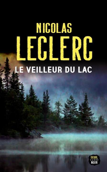 Livre Le Veilleur du lac Nicolas Leclerc