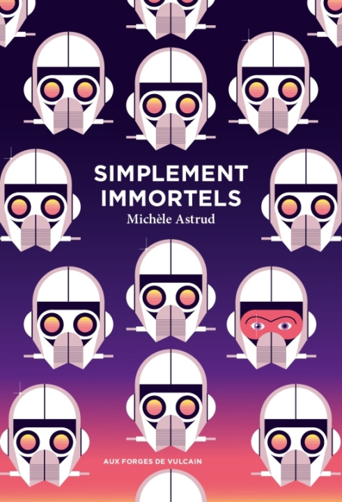 Knjiga Simplement immortels Michèle Astrud