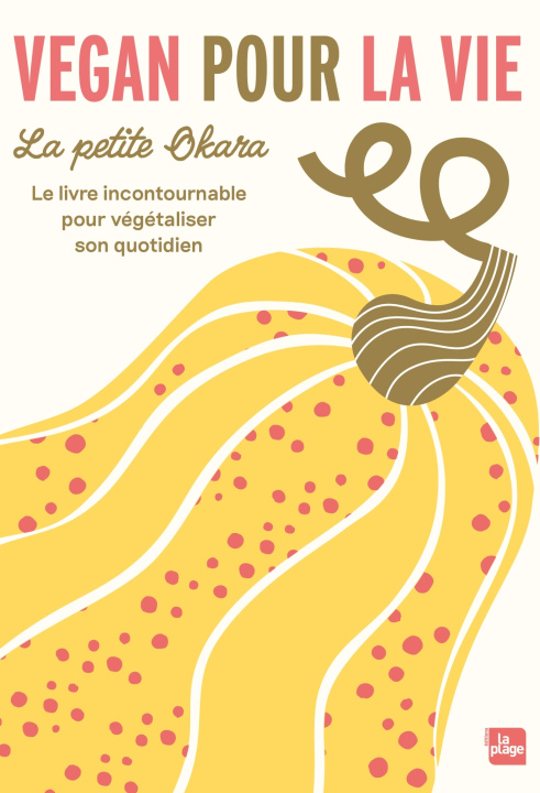 Kniha Vegan pour la vie La petite Okara