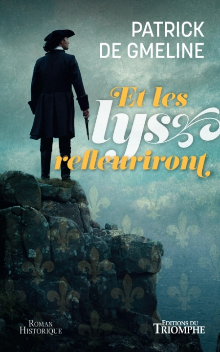 Boek Et les lys refleuriront Patrick de Gmeline