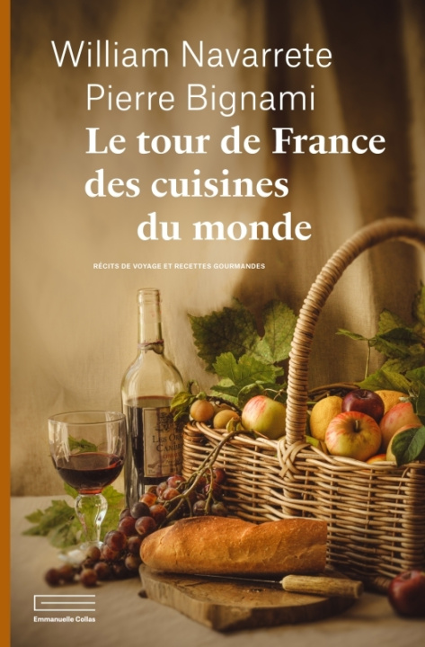 Kniha Tour de France et cuisines du monde Pierre Bignami