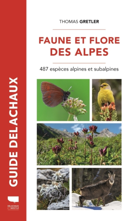 Kniha Faune et flore des Alpes Thomas Gretler