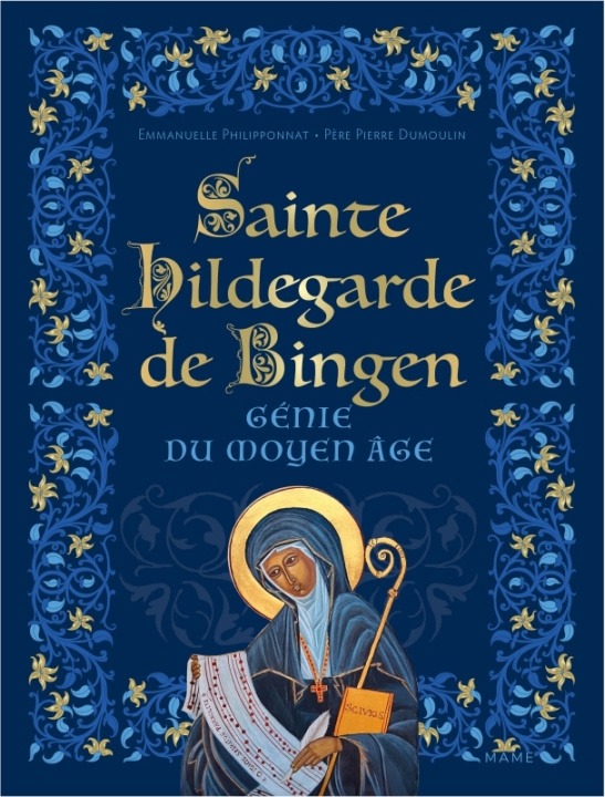 Könyv Sainte Hildegarde de Bingen, génie du Moyen-Âge Pierre Dumoulin