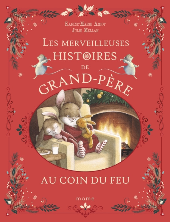 Kniha Les merveilleuses histoires de Grand-Père au coin du feu, tome 4 Karine-Marie Amiot