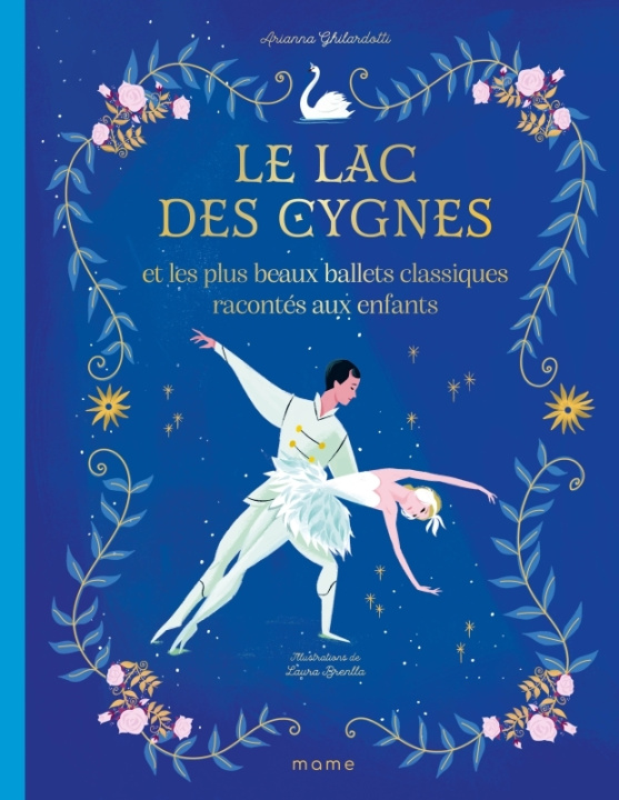 Kniha Le lac des cygnes et les plus beaux ballets classiques racontés aux enfants 