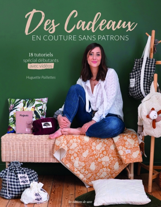 Kniha Des cadeaux en couture sans patrons Huguette Paillettes