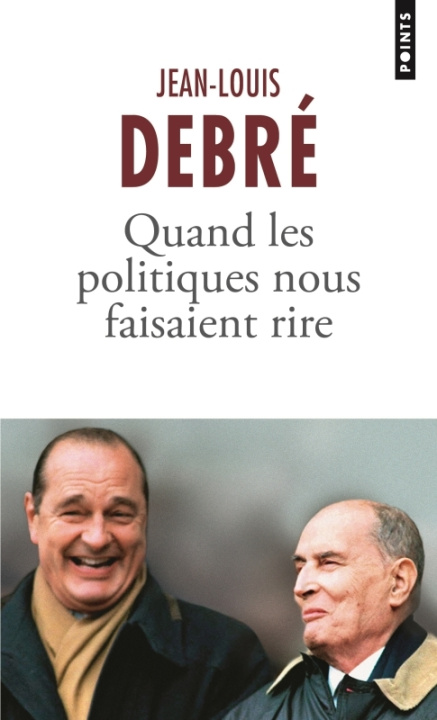 Kniha Quand les politiques nous faisaient rire Jean-Louis Debré
