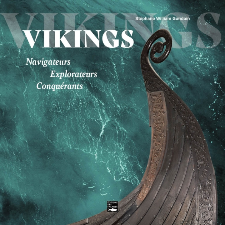 Kniha Vikings, à la conquête des mers Stéphane William Gondoin