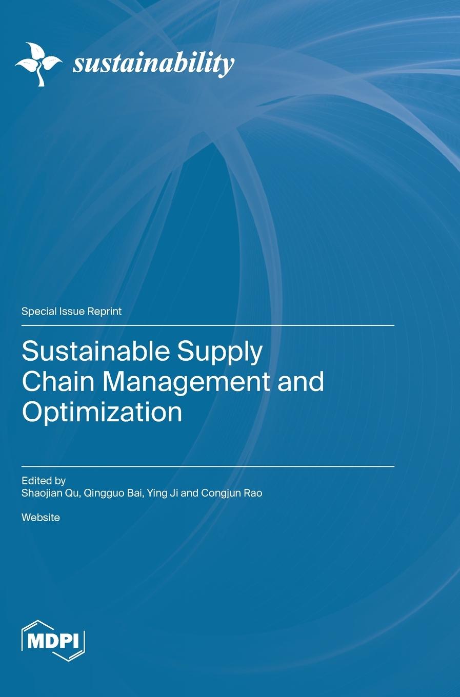 Carte Sustainable Supply Chain Management and Optimization Shaojian Qu
