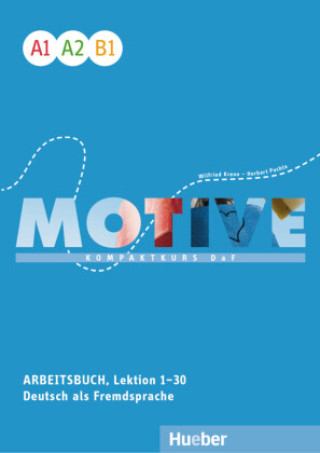 Knjiga Motive A1-B1. Arbeitsbuch, Lektion 1-30 mit Audios online Herbert Puchta