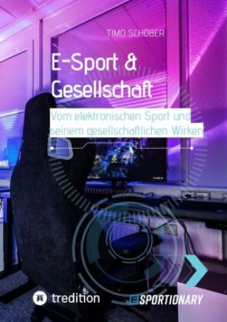 Knjiga E-Sport & Gesellschaft Timo Schöber