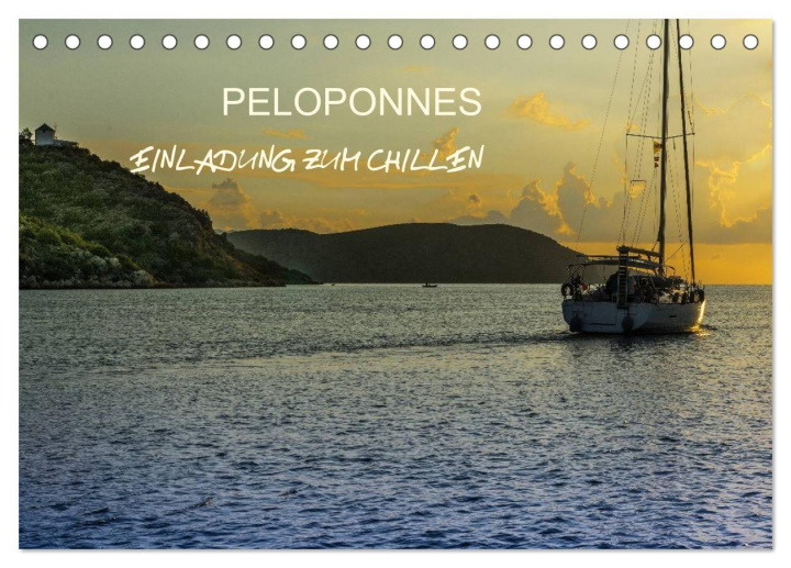 Календар/тефтер Peloponnes - Einladung zum Chillen (Tischkalender 2024 DIN A5 quer), CALVENDO Monatskalender 