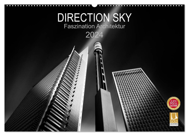 Naptár/Határidőnapló Direction Sky - Faszination Architektur 2024 (Wandkalender 2024 DIN A2 quer), CALVENDO Monatskalender 