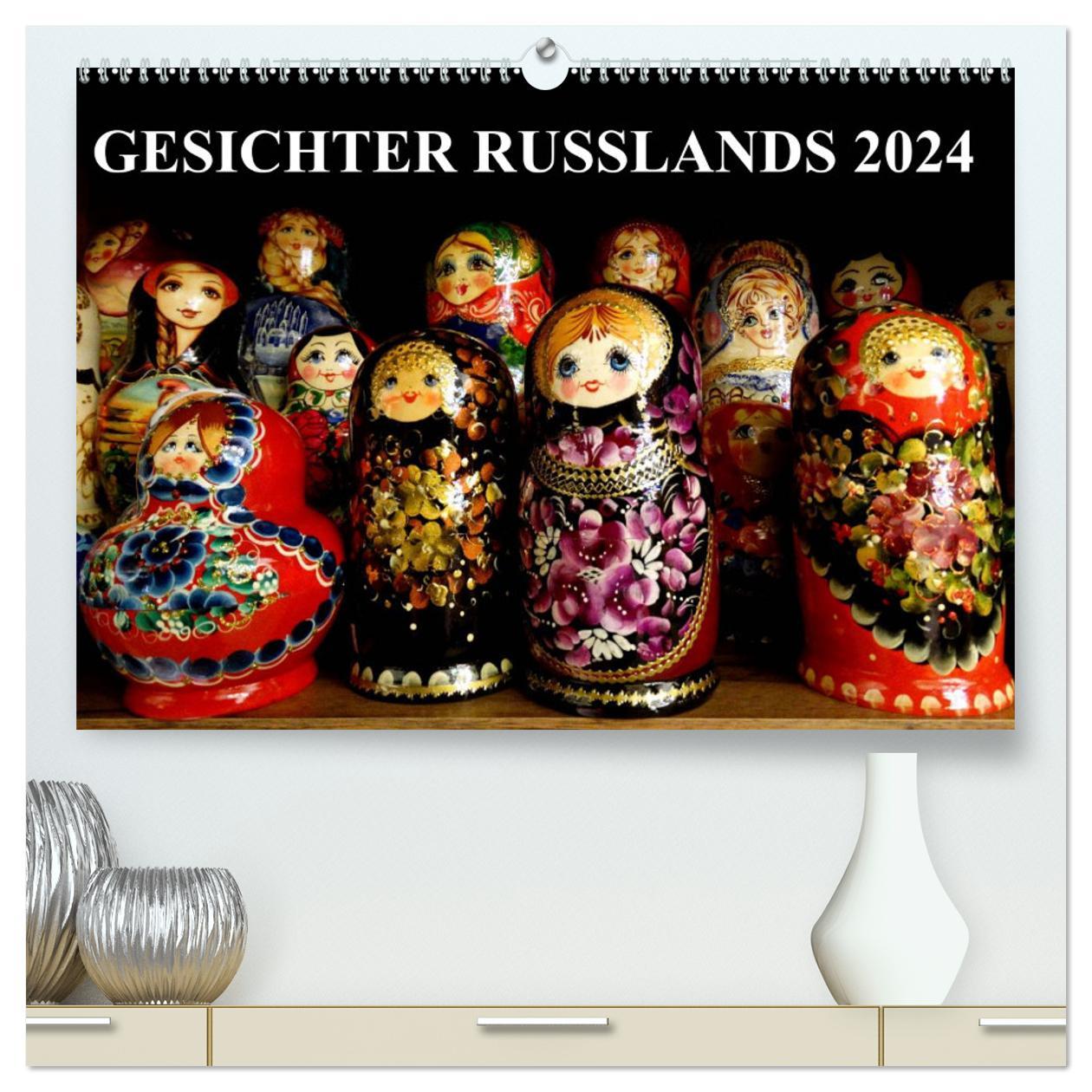 Kalendář/Diář GESICHTER RUSSLANDS 2024 (hochwertiger Premium Wandkalender 2024 DIN A2 quer), Kunstdruck in Hochglanz 