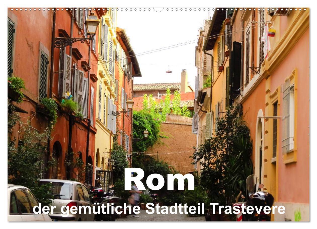 Calendar / Agendă Rom - der gemütliche Stadtteil Trastevere (Wandkalender 2024 DIN A2 quer), CALVENDO Monatskalender 