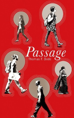 Knjiga Passage Thomas F. Bode