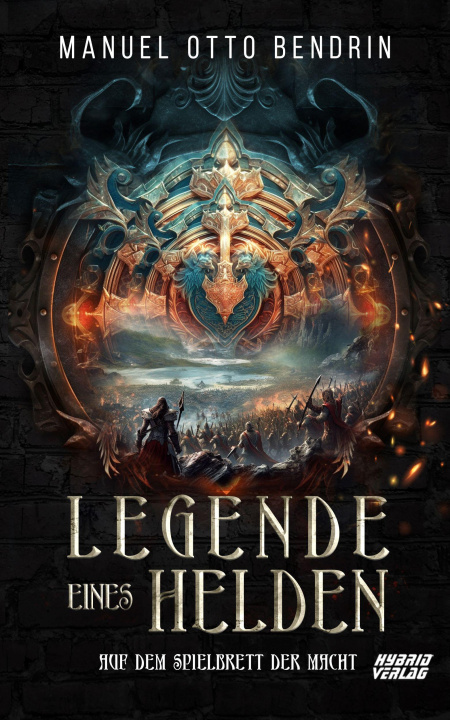 Buch Legende eines Helden Manuel Otto Bendrin