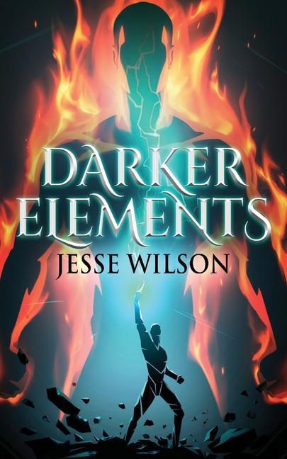 Knjiga Darker Elements Jesse Wilson