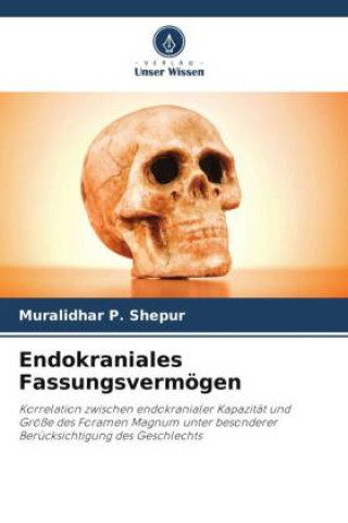 Knjiga Endokraniales Fassungsvermögen Muralidhar P. Shepur