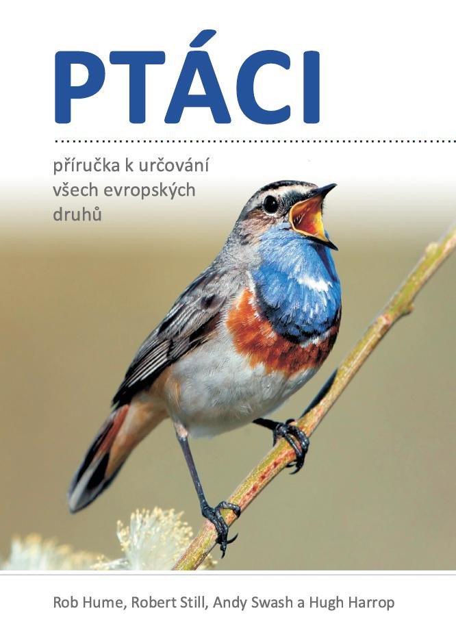 Könyv Ptáci - Příručka k určování všech evropských druhů Rob Hume