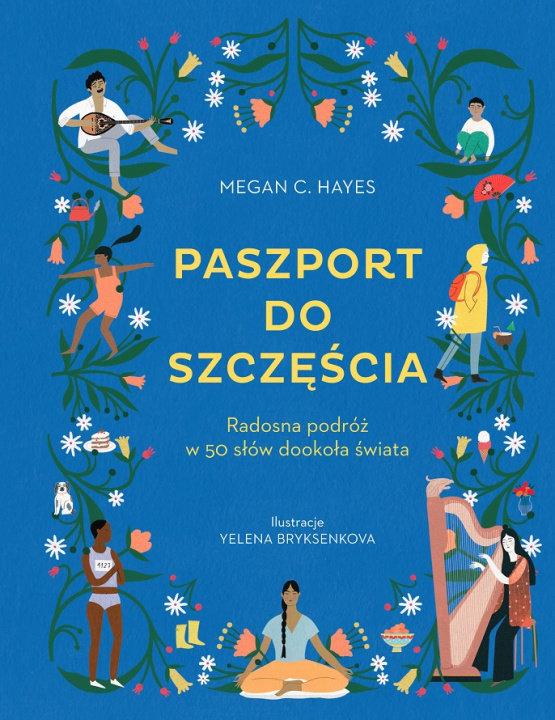 Knjiga Paszport do szczęścia Hayes Megan C.