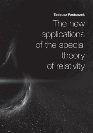 Kniha The New Applications of the Special Theory of Relativity 