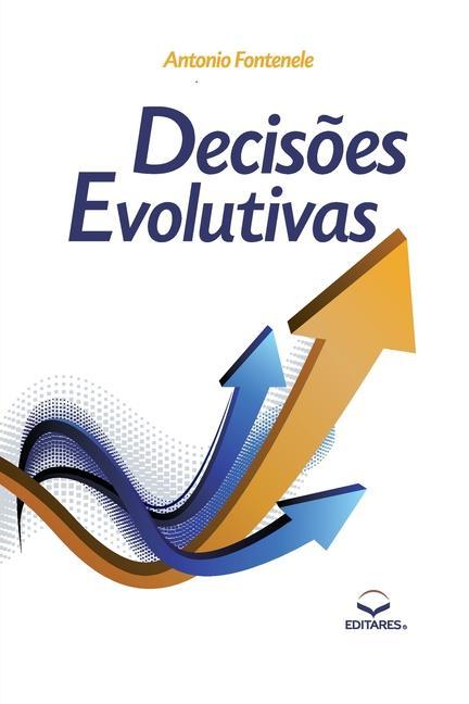 Buch Decis?es Evolutivas Antonio Fontenele